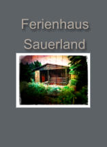 Ferienhaus  Sauerland